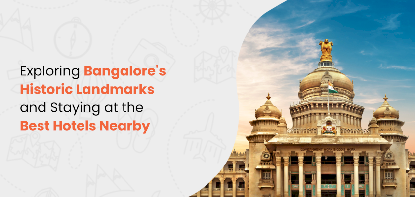 Bangalore's iconic landmarks and nearby hotels for a memorable stay.