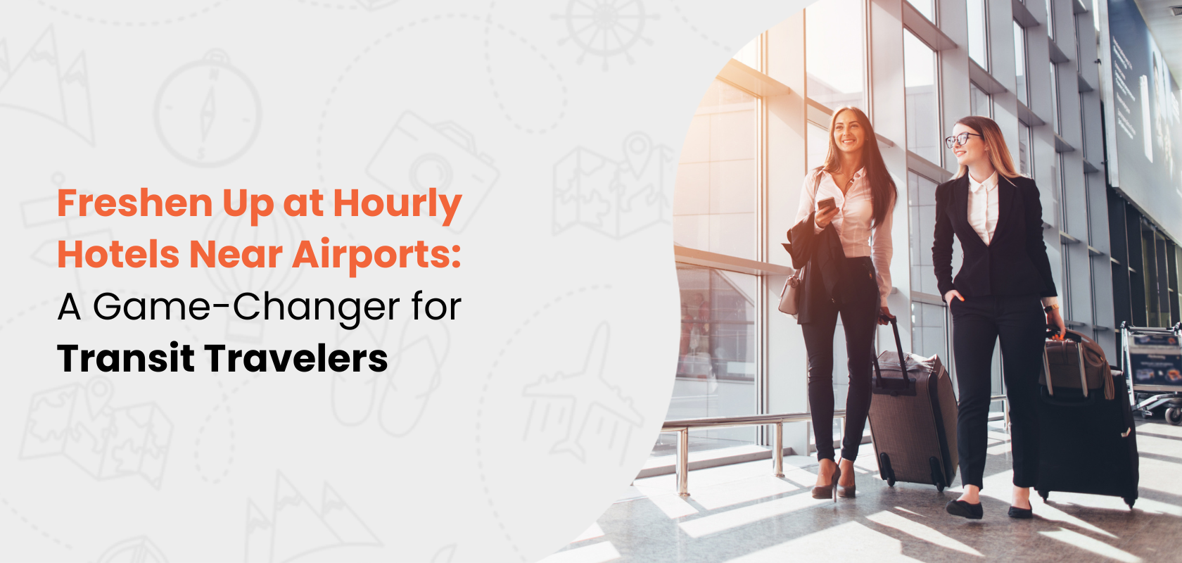 Hourly Hotels Near Airports: A Transit Traveler's Game-Changer