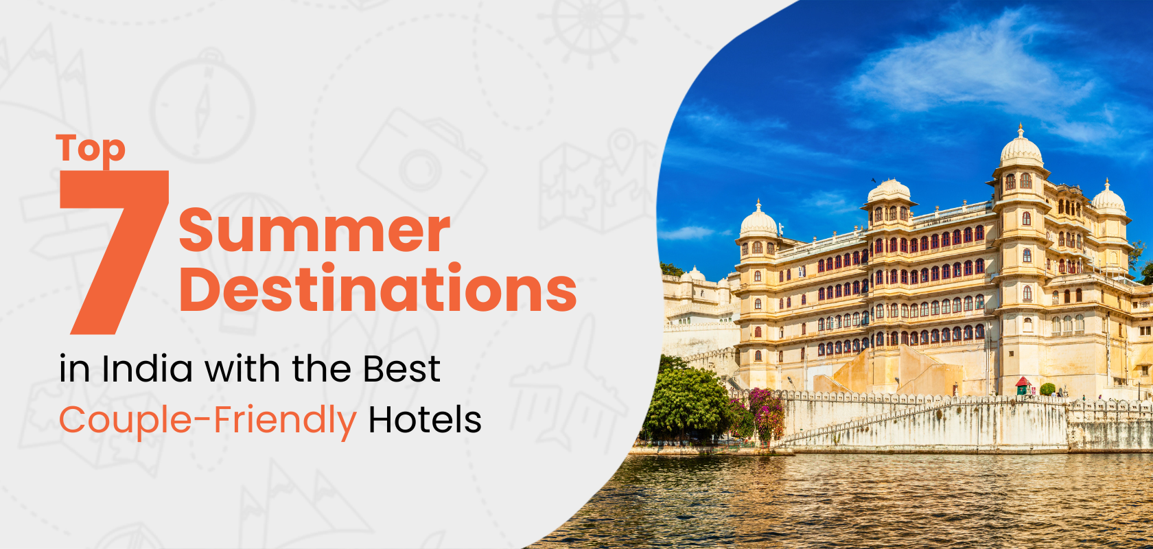 Top 7 Summer Destinations in India with the Best Couple-Friendly Hotels